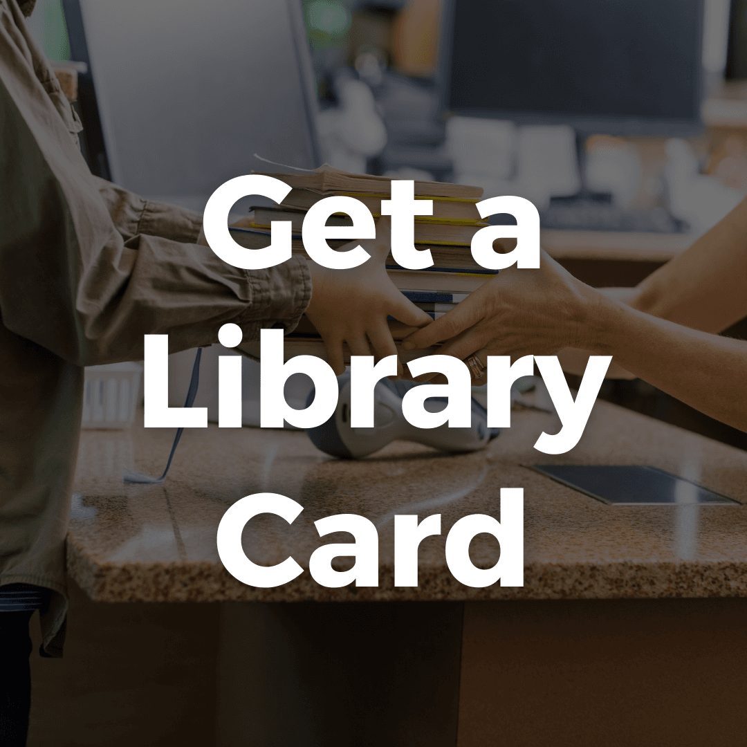 Get a Library Card